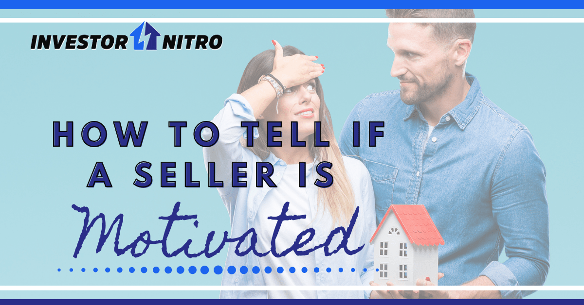 How to Tell Whether a Seller Is Motivated
